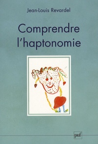 Jean-Louis Revardel - Comprendre l'haptonomie.
