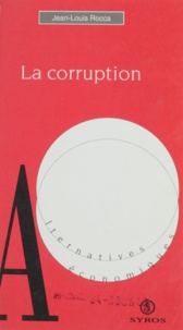 Jean-Louis Rocca - La corruption.