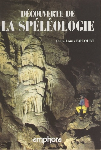 Découverte de la spéléologie