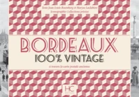 Bordeaux 100 % vintage à travers la carte postale ancienne