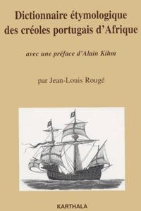 Dictionnaire étymologique des créoles et portugais d'Afrique