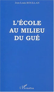 L'école au milieu du gué. Ecole et société