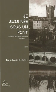 Je suis née sous un pont