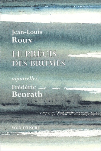 Jean-Louis Roux - Le Precis Des Brumes.