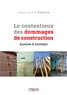 Jean-Louis Sablon - Le contentieux des dommages de construction - Analyse et stratégie.