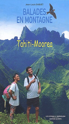Jean-Louis Saquet - Balades en montagne. - Tahiti-Moorea.