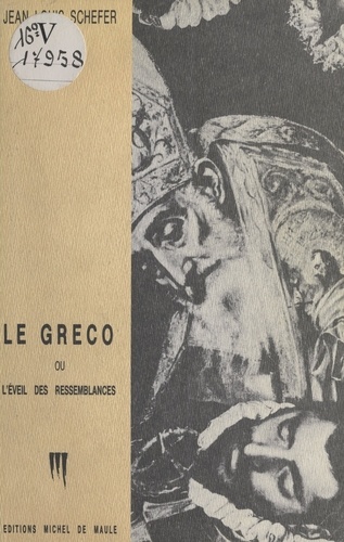 Le Greco ou l'Éveil des ressemblances