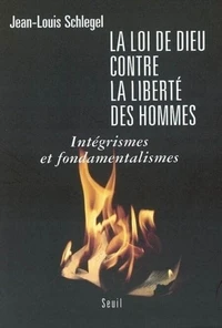 La loi de Dieu contre la liberté des hommes