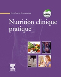 Jean-Louis Schlienger - Nutrition clinique pratique.