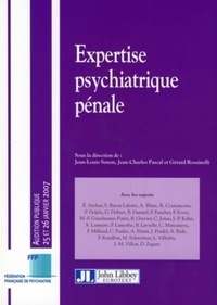 Jean-Louis Senon et Gérard Rossinelli - Expertise psychiatrique pénale - Audition publique 25 et 26 janvier 2007.