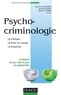 Jean-Louis Senon et Gérard Lopez - Psychocriminologie - 2e éd. - Clinique, prise en charge, expertise.