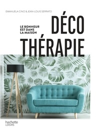 Jean-Louis Serrato - Déco thérapie - Le bonheur est dans la maison.