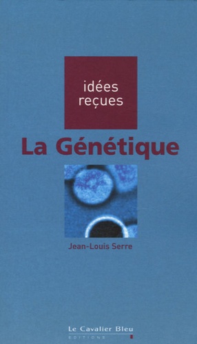 Jean-Louis Serre - La Génétique.