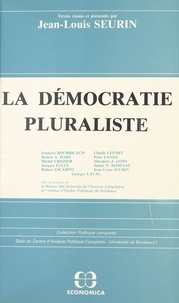 Jean-Louis Seurin - La démocratie pluraliste.