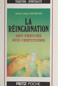 Jean-Louis Siémons - La réincarnation.