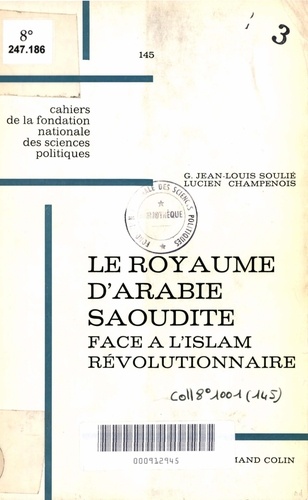 Le royaume d'Arabie Saoudite face à l'islam révolutionnaire, 1953-1964