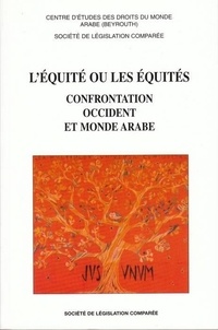 Jean-Louis Sourioux - L'équité ou les équités confrontation Occident et monde arabe.