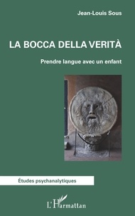 Jean Louis Sous - La bocca della verità - Prendre langue avec un enfant.