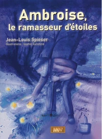 Ambroise, le ramasseur d'étoiles