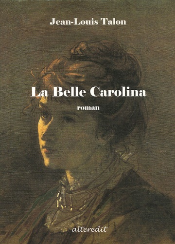 Jean-Louis Talon - La belle Carolina.