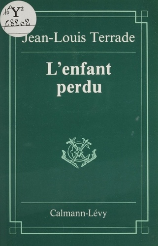 L'Enfant perdu. Et autres nouvelles