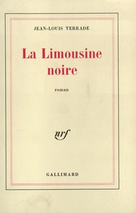 Jean-Louis Terrade - La limousine noire.