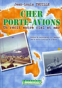 CHER PORTE-AVIONS.