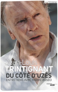 Jean-Louis Trintignant - Du côté d'Uzès.