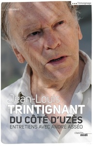 Jean-Louis Trintignant - Du côté d'Uzès.
