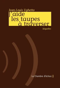 J'aide les taupes à traverser