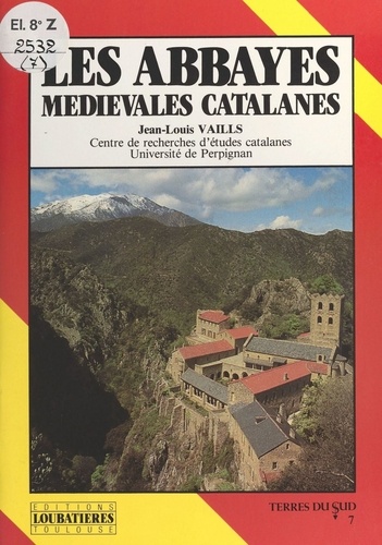 LES ABBAYES MEDIEVALES CATALANES