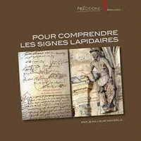 Pour comprendre les signes lapidaires