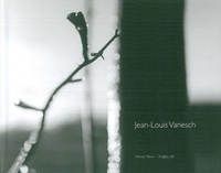 Jean-Louis Vanesch - Jean-Louis Vanesch - Photographies.