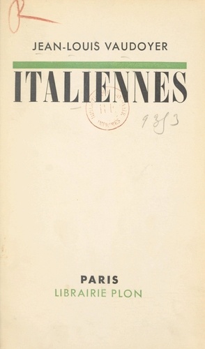 Italiennes. Essais, impressions, souvenirs