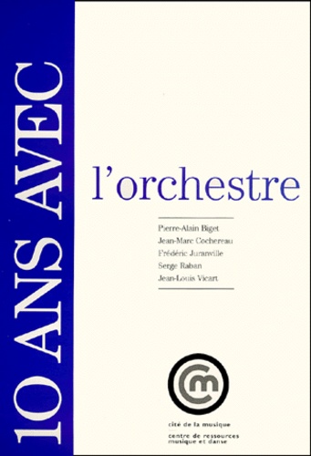 Jean-Louis Vicart et Frédéric Juranville - 10 Ans Avec L'Orchestre.