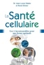 Jean-Louis Vidalo et René Olivier - La Santé cellulaire - Les 5 incontournables pour une forme optimale.