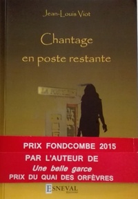 Jean-Louis Viot - Chantage en poste restante.