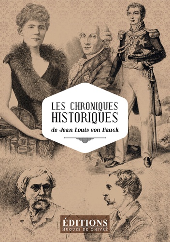 Jean-Louis von Hauck - Les chroniques historiques.