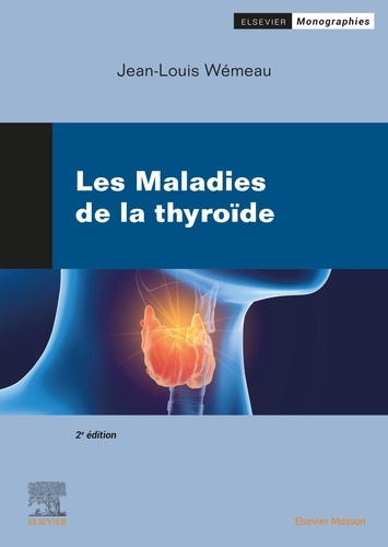 Les maladies de la thyroïde 2e édition