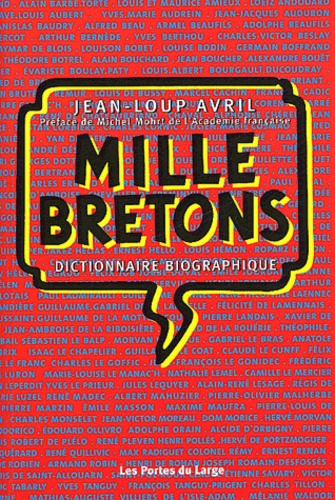 Jean-Loup Avril - 1000 Bretons. Dictionnaire Biographique.