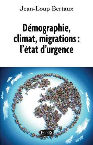 Démographie, climat, migrations : l'état d'urgence