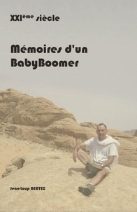 Livres audio en espagnol téléchargement gratuit XXième siècle, Mémoires d'un BabyBoomer par Jean-Loup Bertez RTF MOBI