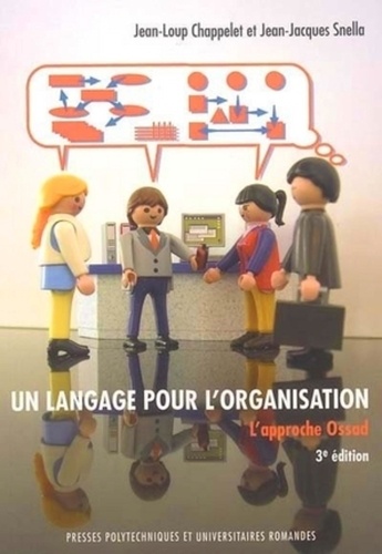 Jean-Loup Chappelet - Un langage pour l'organisation. - L'approche OSSAD 3ème édition 2004.