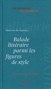 Balade littéraire parmi les figures de style - Vous avez dit anaphore ?.pdf