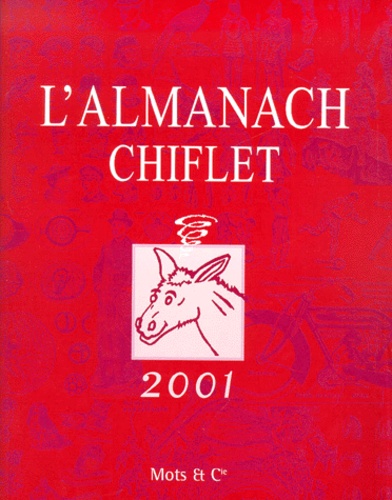 Jean-Loup Chiflet - L'Almanach Chiflet 2001.