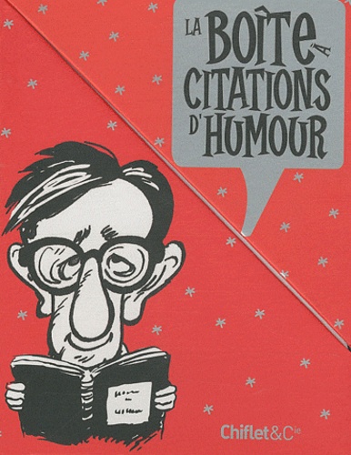 Jean-Loup Chiflet - La boîte à citations d'humour - 4 Volumes.