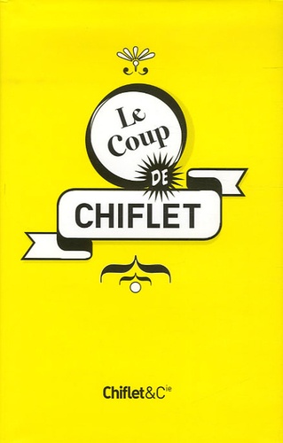 Jean-Loup Chiflet - Le Coup de Chiflet.