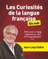 Jean-Loup Chiflet et Marie Deveaux - Les curiosités de la langue francaise pour les nuls.