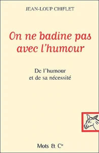 On ne badine pas avec l'humour