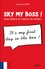 Sky my boss !. Guide insolite de l'anglais des affaires - Occasion
